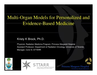 Multi-Organ Models for Personalized and  Evidence Based Medicine  Evidence-Based Medicine  Kristy K