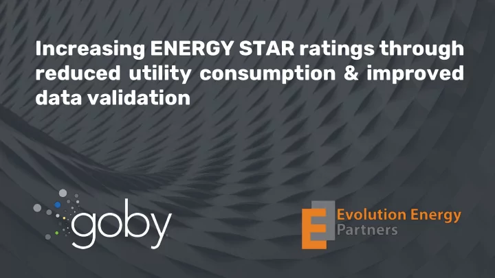 increasing energy star ratings through reduced utility