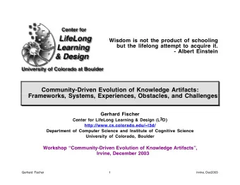 Community-Driven Evolution of Knowledge Artifacts:  Frameworks, Systems, Experiences, Obstacles,