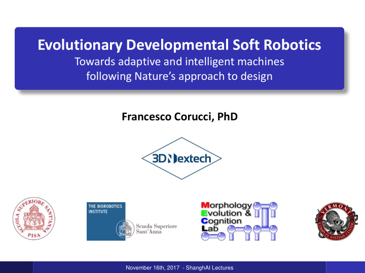 evolutionary developmental soft robotics