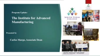 Manufacturing  Presented by  Carlos Margo, Associate Dean    Fosters long-term sustained