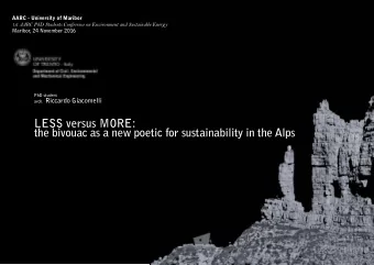 LESS versus MORE:  the bivouac as a new poetic for sustainability in the Alps  Measures of the
