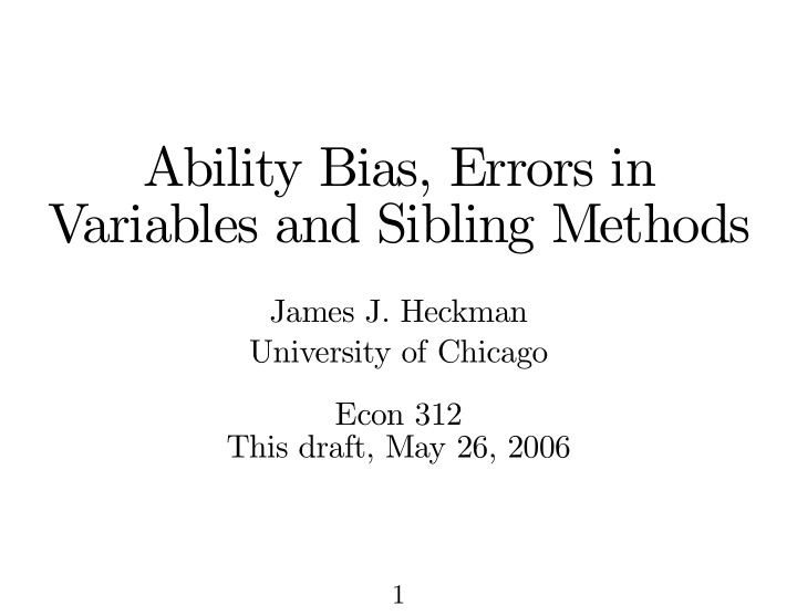ability bias errors in variables and sibling methods