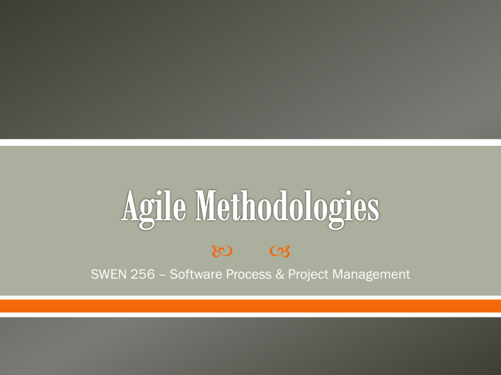 swen 256 software process project management agile