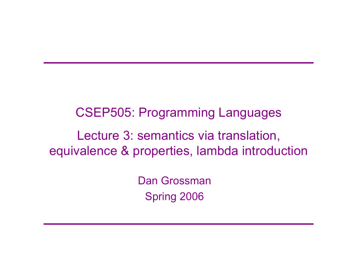 csep505 programming languages lecture 3 semantics via