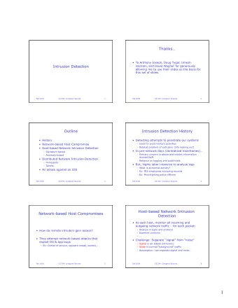 1  Some Challenges  Some Common False Positives  What is normal traffic?  Proximity probes