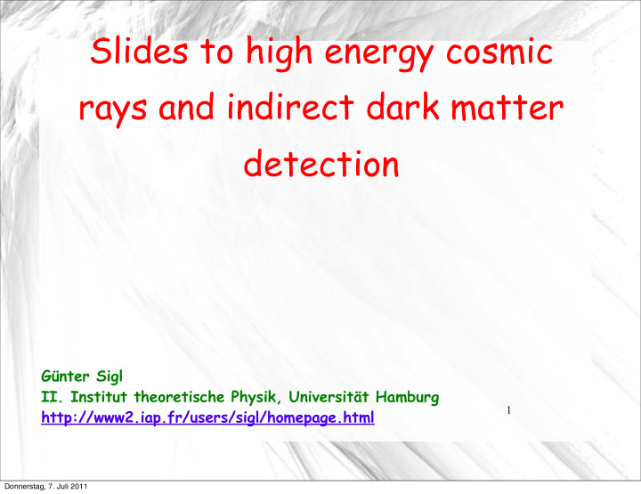 slides to high energy cosmic rays and indirect dark