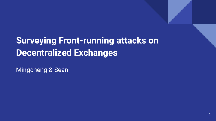 surveying front running attacks on decentralized exchanges