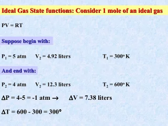 Ideal Gas State functions: Consider 1 mole of an ideal gas  Ideal Gas State functions: Consider 1