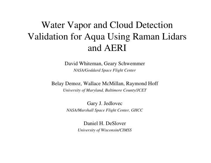 water vapor and cloud detection validation for aqua using