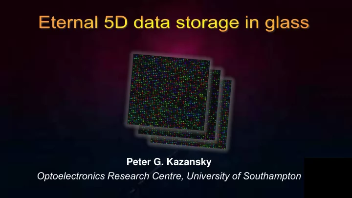 peter g kazansky optoelectronics research centre