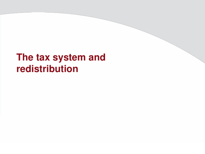 the tax system and redistribution need to consider the