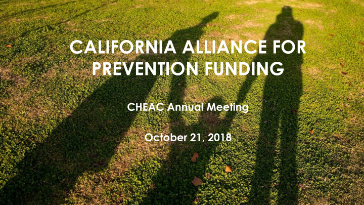 california alliance for prevention funding