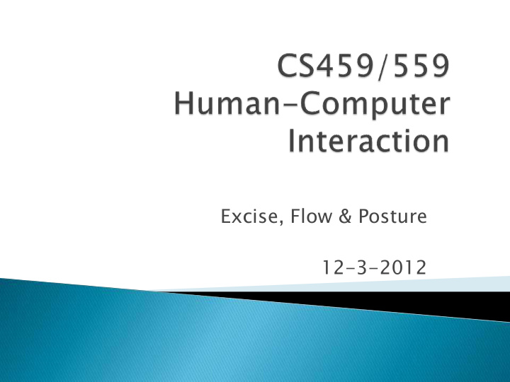 excise flow posture 12 3 2012