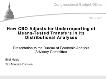 How  CBO Adjusts for Underreporting of  Means-Tested Transfers in Its  Distributional Analyses