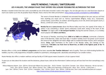 HAUTE NENDAZ / VALAIS / SWITZERLAND  LES 4 VALLEES, THE UNIQUE PLACE THAT OFFERS YOU LEISURE