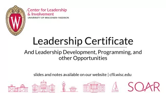 Leadership Certificate  And Leadership Development, Programming, and  other Opportunities  slides