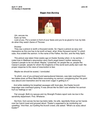 Bigger than Burning  Um, excuse me.  Eyes up here.  Look at you. Put a screen in front of your