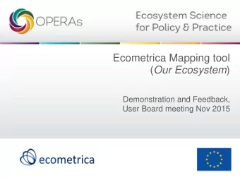 Ecometrica Mapping tool ( Our Ecosystem )  Demonstration and Feedback,  User Board meeting Nov 2015
