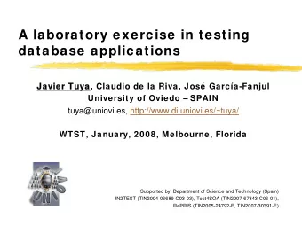 A laboratory exercise in testing  database applications  Javier Tuya  Javier Tuya, Claudio de la