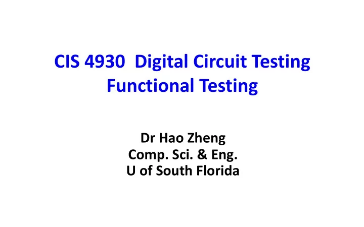 cis 4930 digital circuit testing functional testing