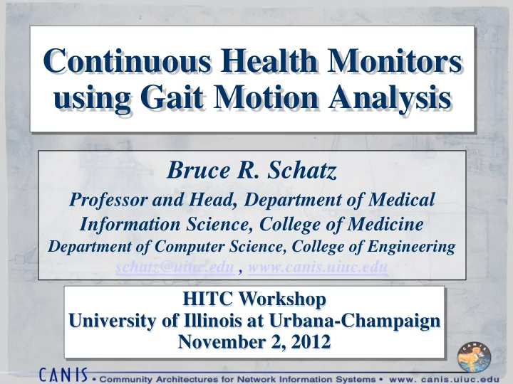 bruce r schatz professor and head department of medical