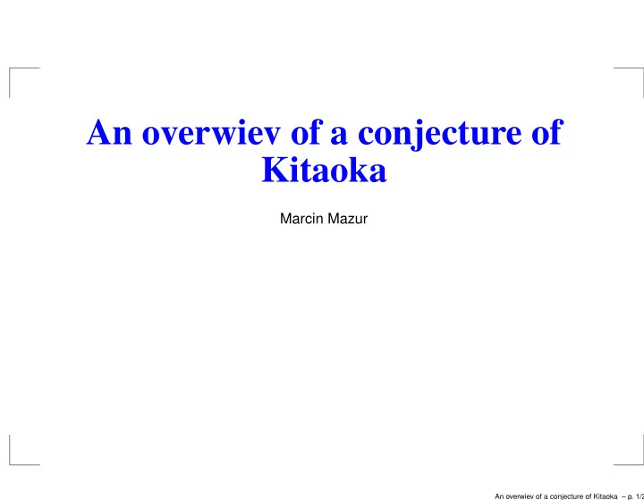 an overwiev of a conjecture of kitaoka