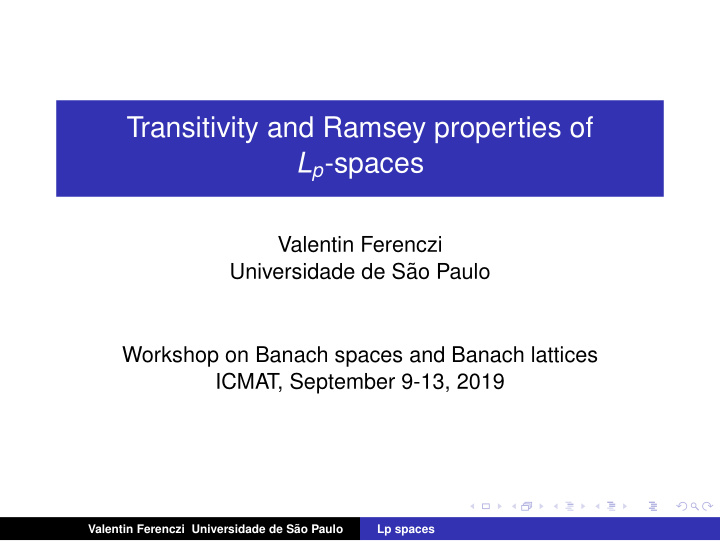 transitivity and ramsey properties of l p spaces