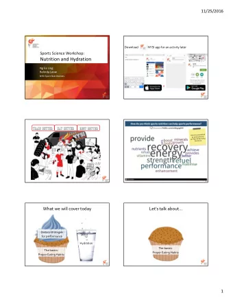 Nutrition and Hydration  Ng Ee Ling  Belinda Leow  NYSI Sport Nutritionists  What we will cover