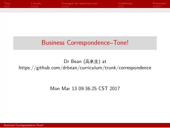 Business Correspondence  Tone! Dr Bean (  ) at Business Correspondence  Tone!  Tone