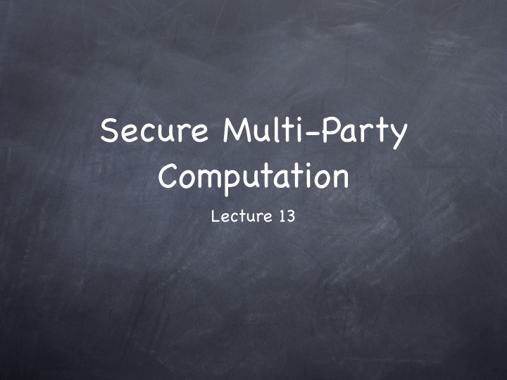 secure multi party computation