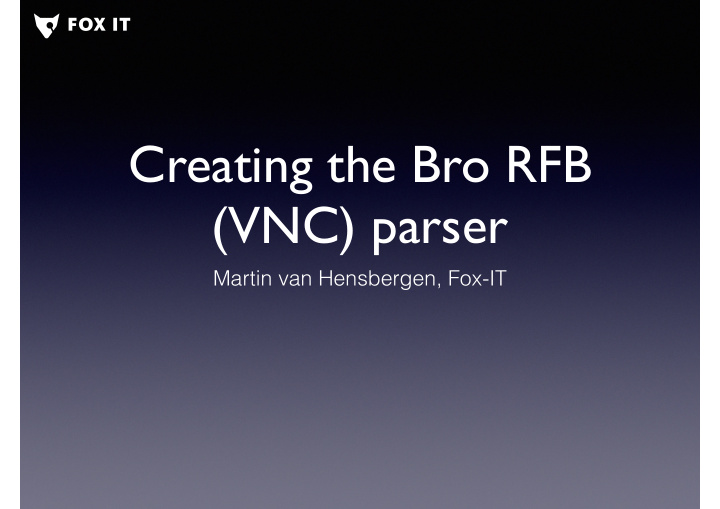 creating the bro rfb vnc parser