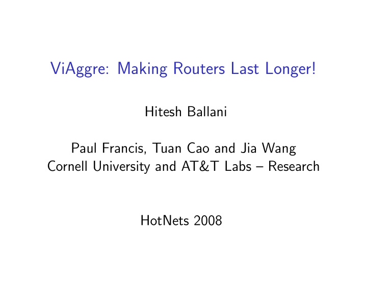 viaggre making routers last longer