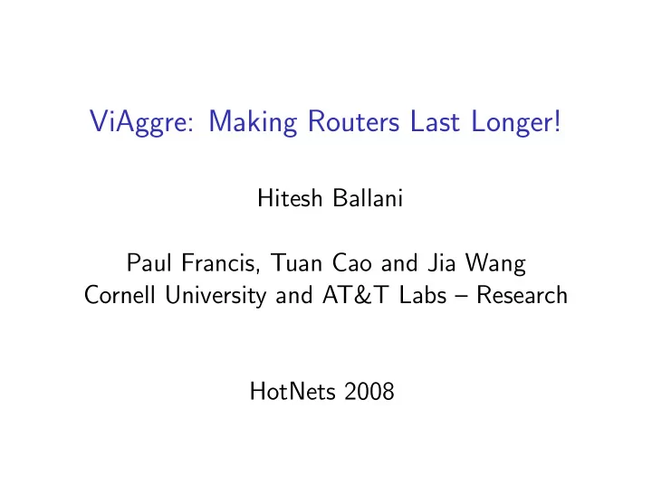 viaggre making routers last longer
