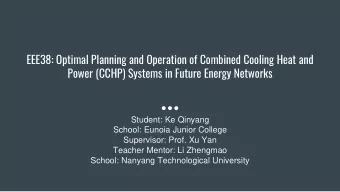 Power (CCHP) Systems in Future Energy Networks  Student: Ke Qinyang  School: Eunoia Junior College