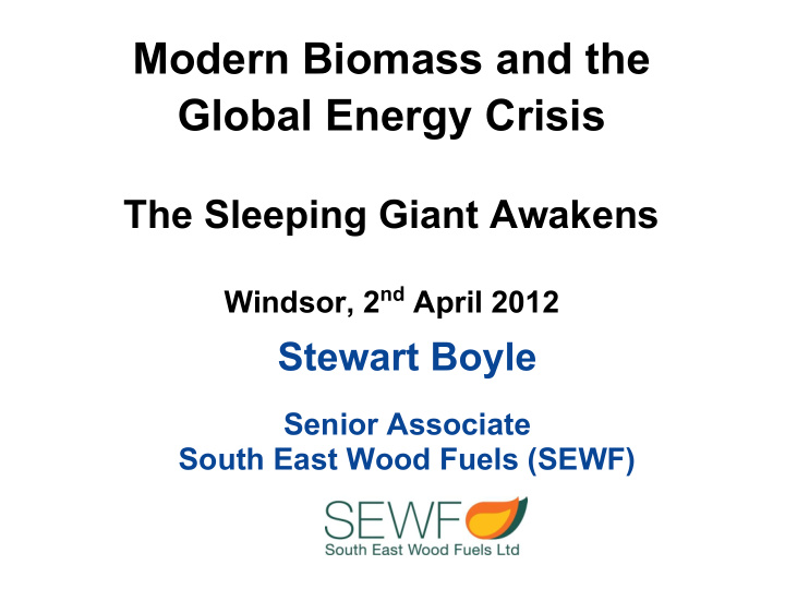 modern biomass and the global energy crisis