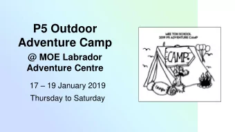 Adventure Camp  @ MOE Labrador  Adventure Centre 17  19 January 2019  Thursday to Saturday