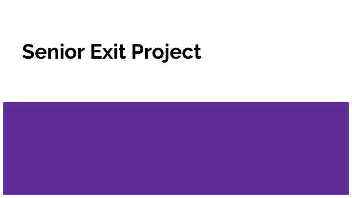 senior exit project