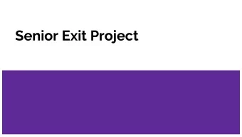 Senior Exit Project  Senior Exit Project  The written portion of the Senior Project  will be a