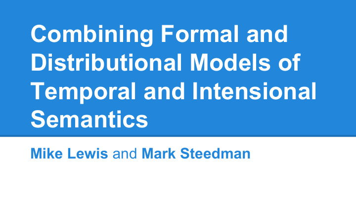 combining formal and distributional models of temporal