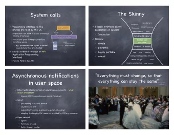 Asynchronous notifications  Everything must change, so that  everything can stay the same  in