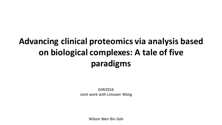 advancing clinical proteomics via analysis based on