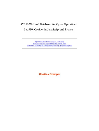 SY306 Web and Databases for Cyber Operations  Set #10: Cookies in JavaScript and Python