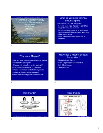 What do you need to know  Perioperative Electrophysiology:  about Magnets?  Perioperative