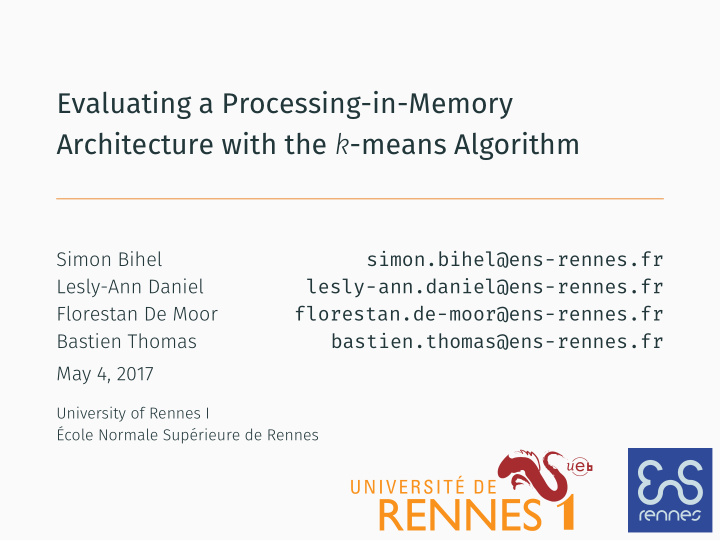evaluating a processing in memory architecture with the k