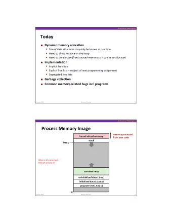 Today    Dynamic  memory  alloca7on    Size  of  data  structures