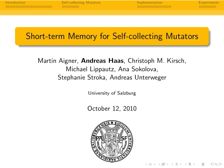 short term memory for self collecting mutators
