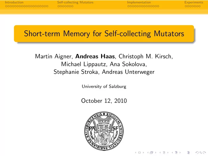 short term memory for self collecting mutators
