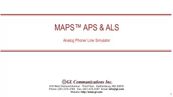 MAPS APS &amp; ALS  Analog Phone/ Line Simulator  818 West Diamond Avenue - Third Floor,