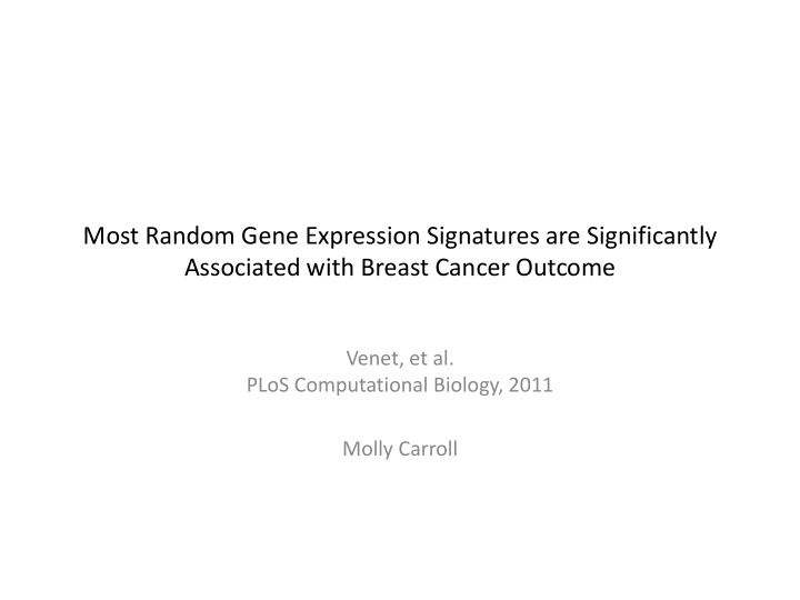 most random gene expression signatures are significantly